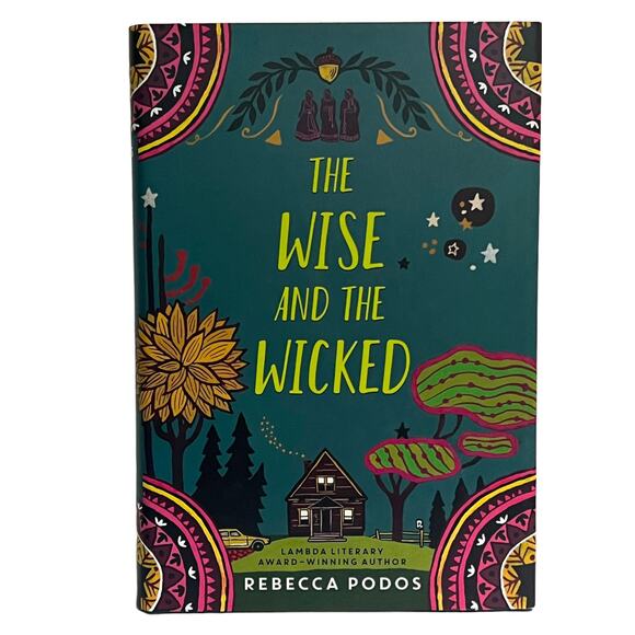 The Wise and the Wicked by Rebecca Podos - First Edition Hardcover - Picture 1 of 10